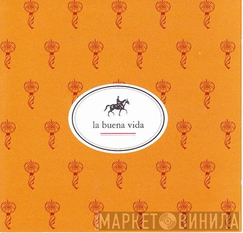  La Buena Vida  - La Buena Vida