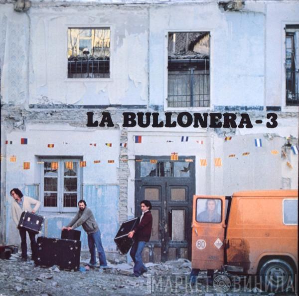 La Bullonera - La Bullonera 3
