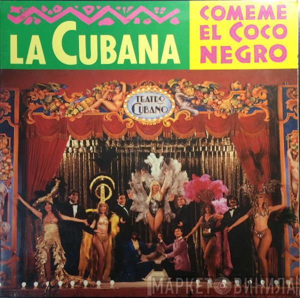 La Cubana  - Comeme El Coco Negro