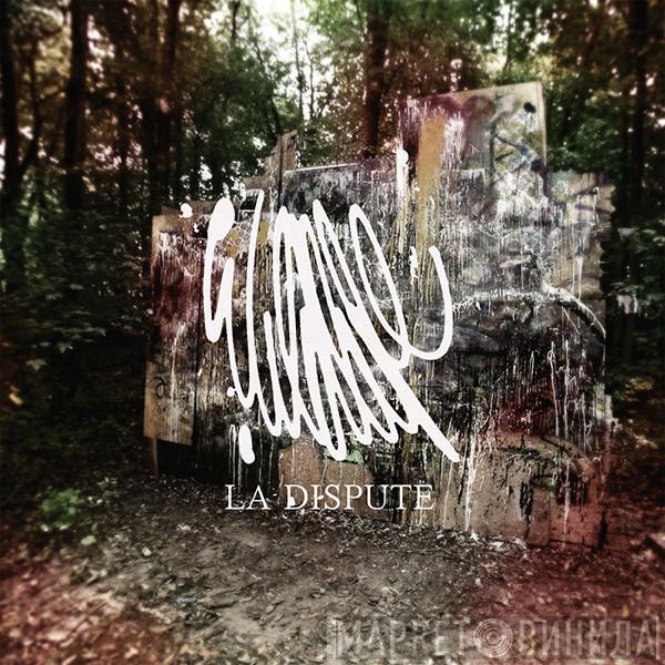  La Dispute  - Wildlife