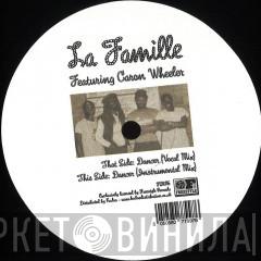 La Famille, Caron Wheeler - Dancer