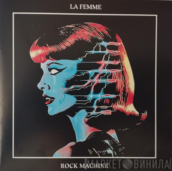 La Femme  - Rock Machine