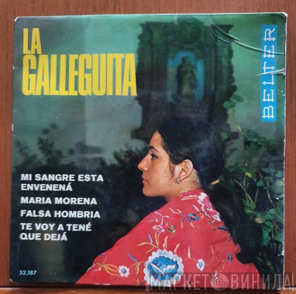 La Galleguita - Mi Sangre Está Envenená