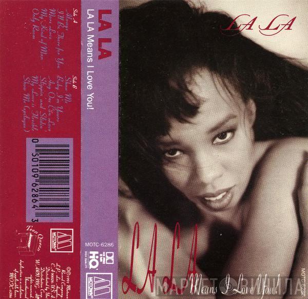  La La  - La La Means I Love You!