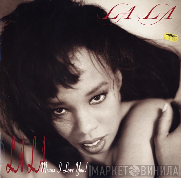 La La - La La Means I Love You