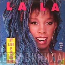 La La - My Love Is On The Money