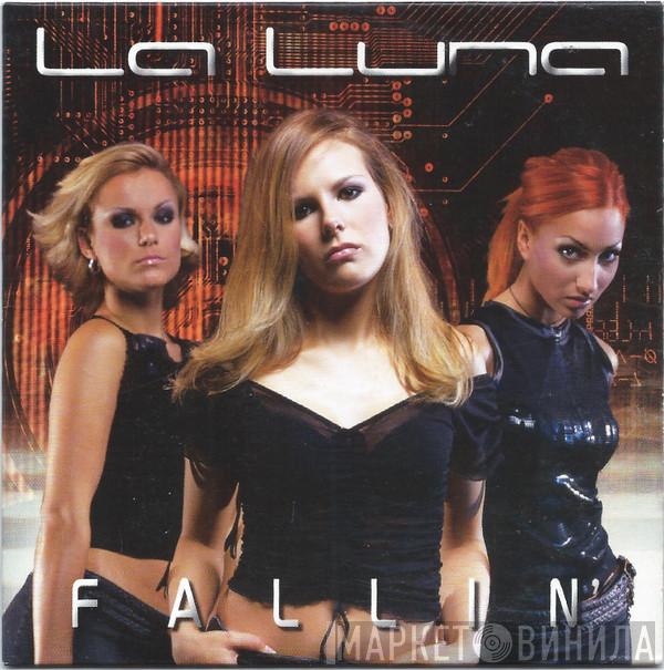  La Luna  - Fallin'