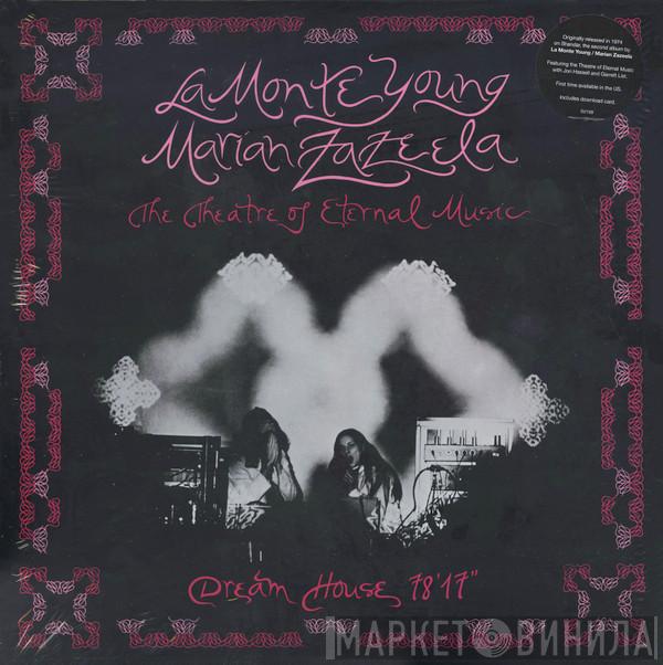 La Monte Young, Marian Zazeela, Theatre Of Eternal Music - Dream House 78'17