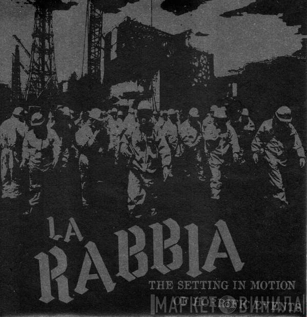 La Rabbia - The Setting In Motion Of Horrific Events 