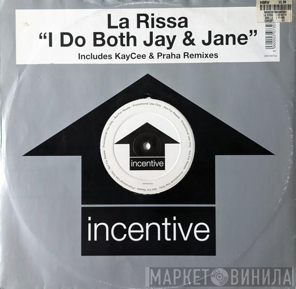La Rissa - I Do Both Jay & Jane (Includes KayCee & Praha Remixes)