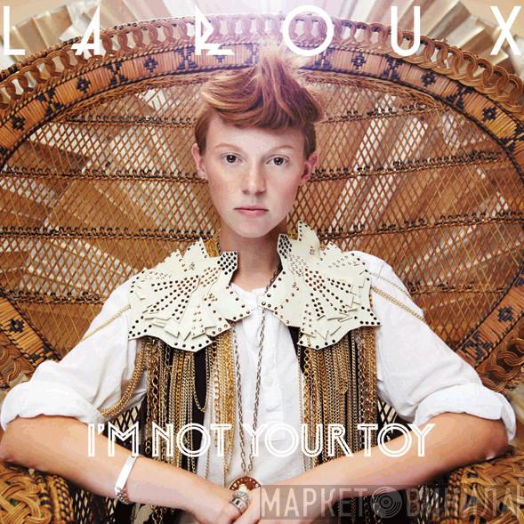 La Roux  - I'm Not Your Toy