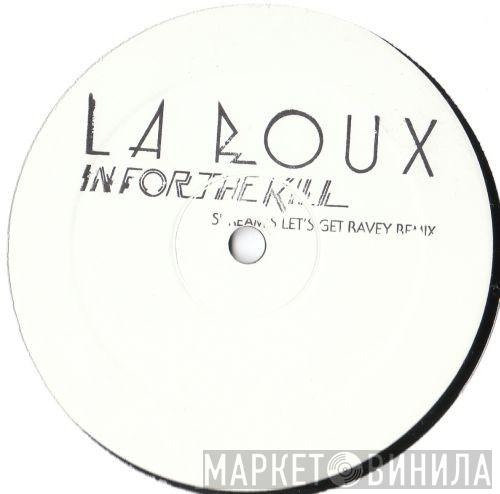  La Roux  - In For The Kill (Skream's Let's Get Ravey Remix)