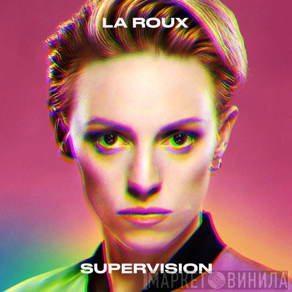  La Roux  - Supervision