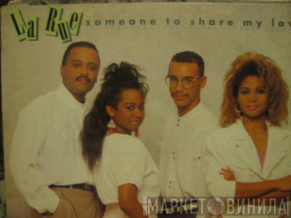 La Rue  - Someone To Share My Love