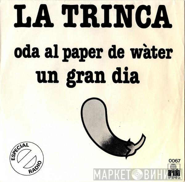 La Trinca - Oda Al Paper De Wàter / Un Gran Dia