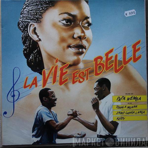  - La Vie Est Belle