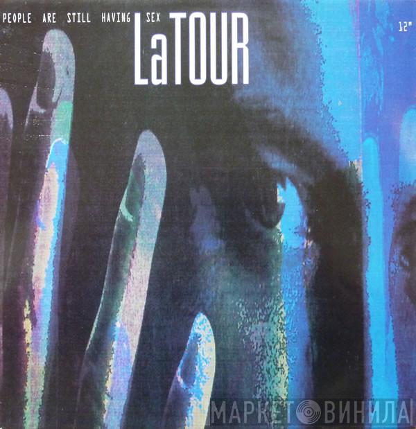 LaTour - People Are Still Having Sex