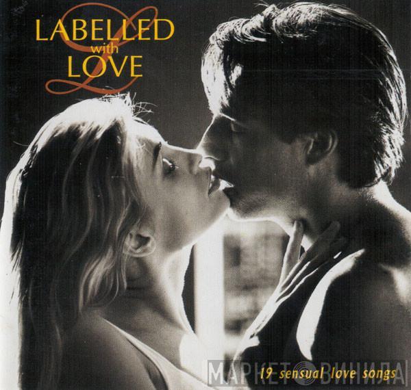  - Labelled With Love