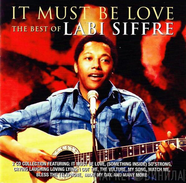 Labi Siffre - It Must Be Love (The Best Of Labi Siffre)