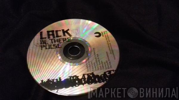 Lack  - Be There Pulse