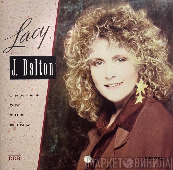 Lacy J. Dalton - Chains On The Wind