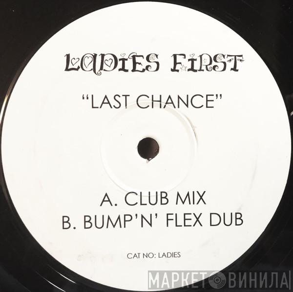 Ladies First - Last Chance