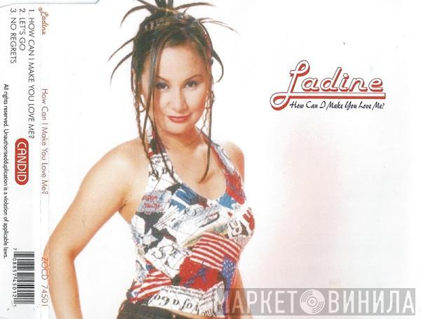 Ladine - How Can I Make You Love Me?