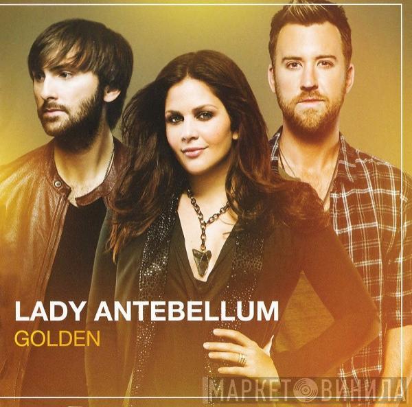  Lady Antebellum  - Golden