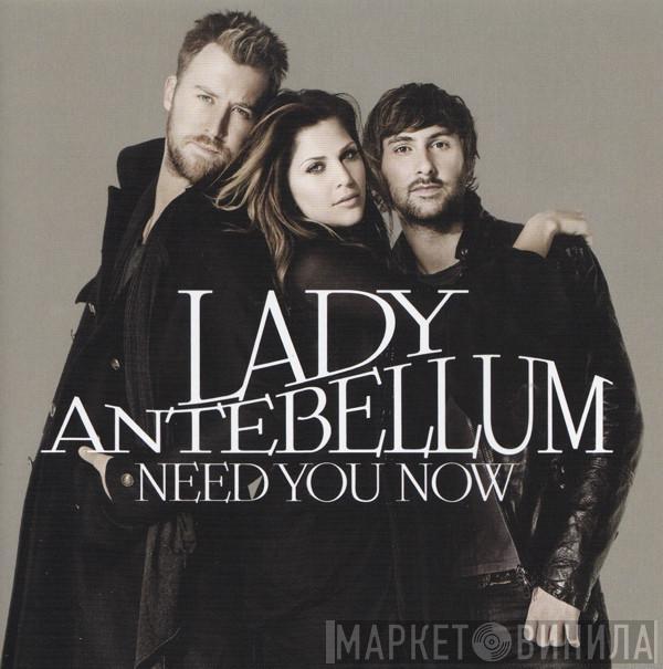 Lady Antebellum - Need You Now