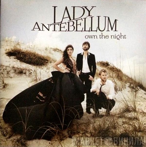  Lady Antebellum  - Own The Night