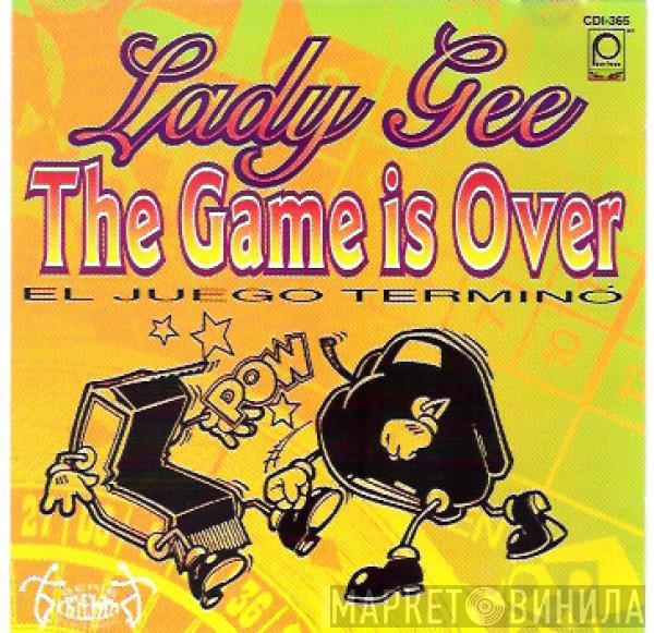 Lady Gee  - The Game Is Over