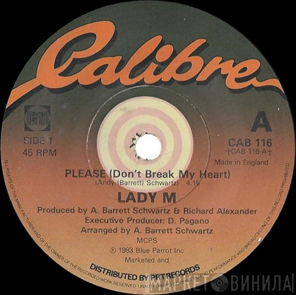 Lady M  - Please (Don't Break My Heart)
