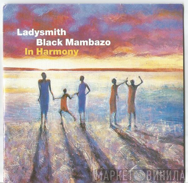 Ladysmith Black Mambazo - In Harmony