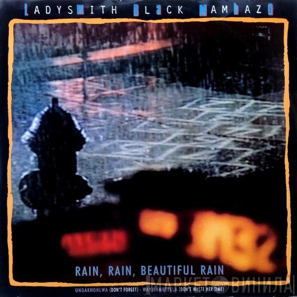 Ladysmith Black Mambazo - Rain, Rain, Beautiful Rain