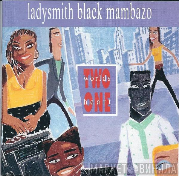  Ladysmith Black Mambazo  - Two Worlds One Heart