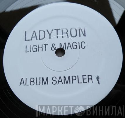  Ladytron  - Light & Magic (Album Sampler)