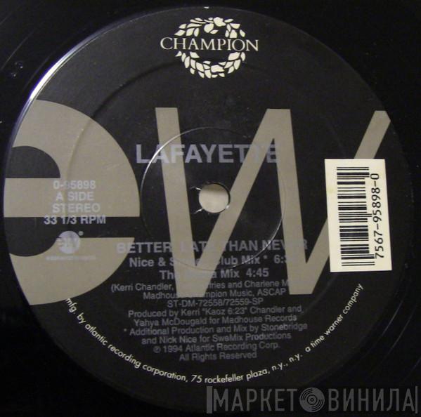 Lafayette - Better Late Than Never