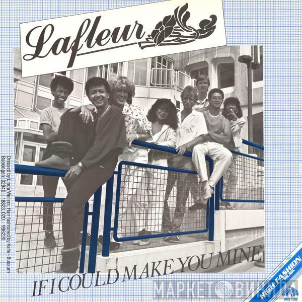 Lafleur - If I Could Make You Mine