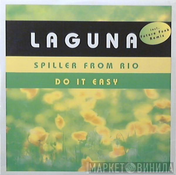  Laguna  - Spiller From Rio / Do It Easy