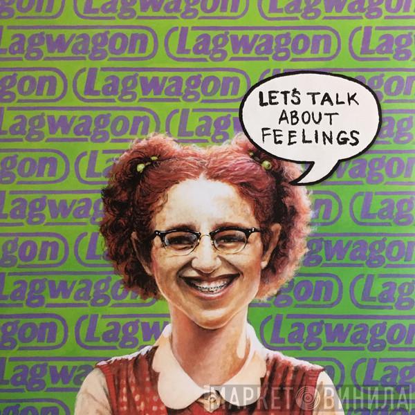 Lagwagon - Let's Talk About Feelings