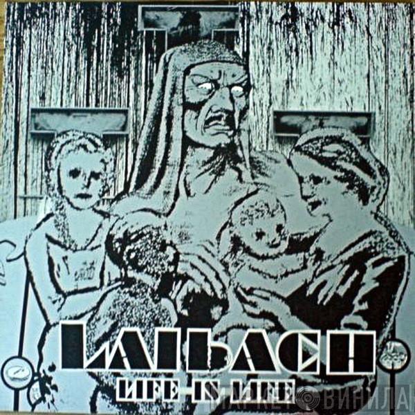  Laibach  - Life Is Life