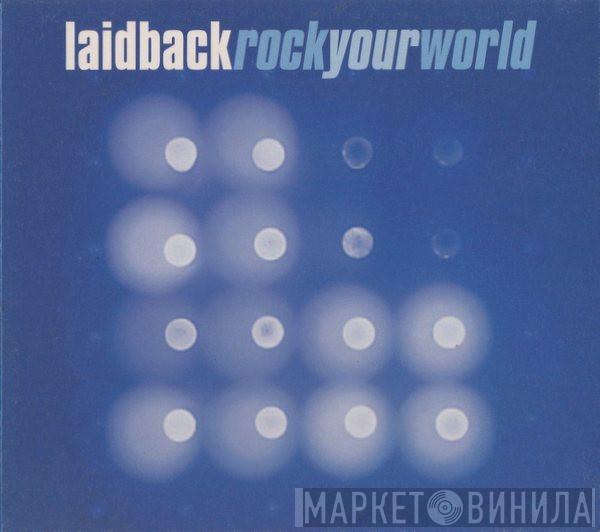 Laidback - Rock Your World