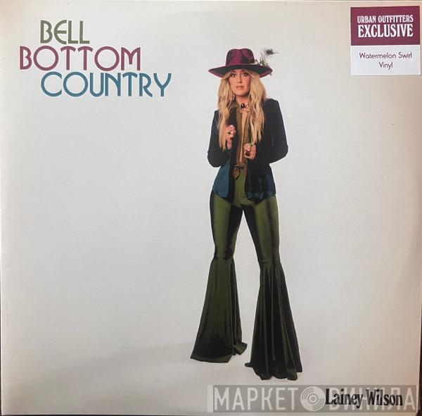 Lainey Wilson - Bell Bottom Country