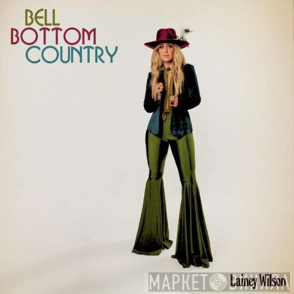 Lainey Wilson - Bell Bottom Country