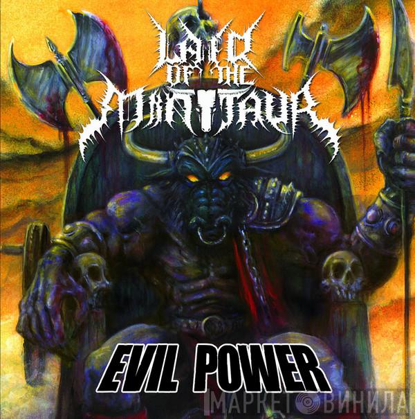 Lair Of The Minotaur  - Evil Power