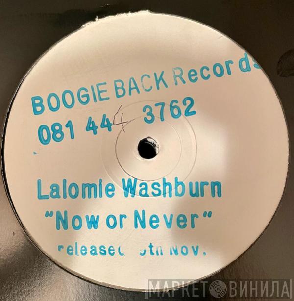  Lalomie Washburn  - Now Or Never