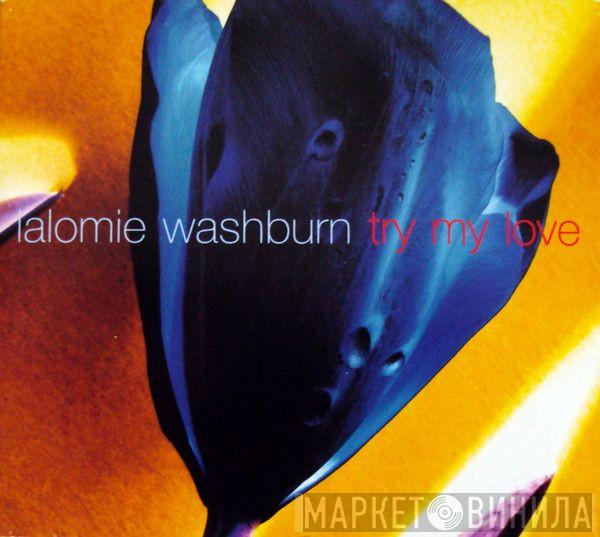  Lalomie Washburn  - Try My Love