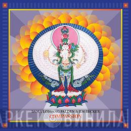Lama Lobsang Palden & Jim Becker - Compassion