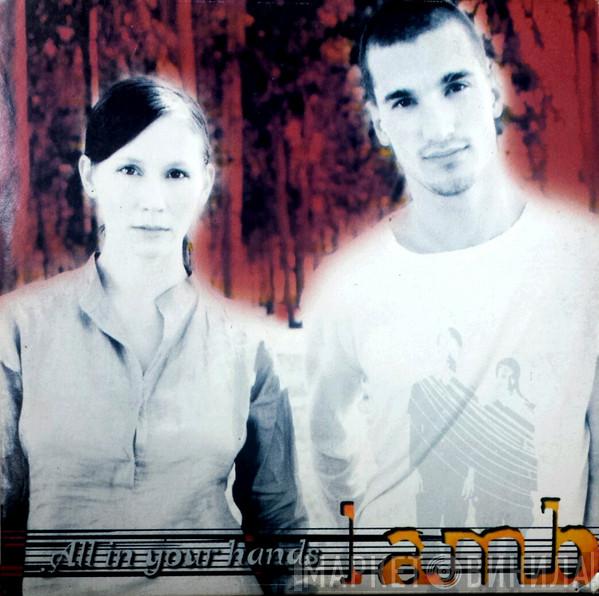  Lamb  - All In Your Hands
