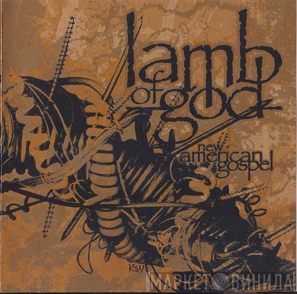  Lamb Of God  - New American Gospel